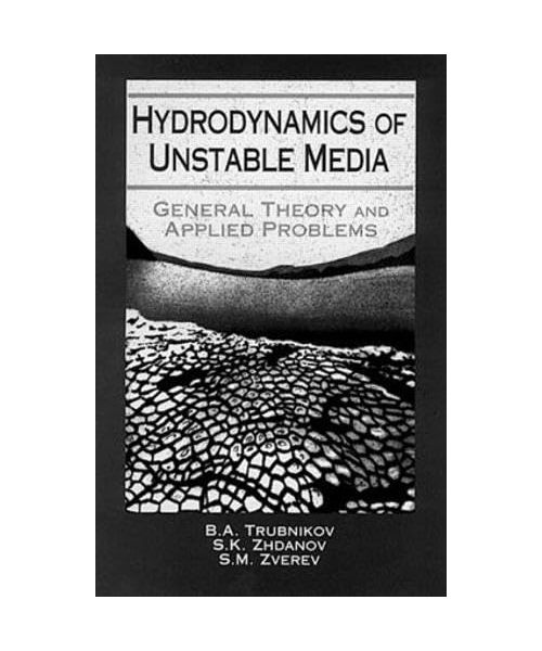 Hydrodynamics of Unstable Media - B. A. Trubnikov, Trubnikov, Trubnikov A. Trubnikov