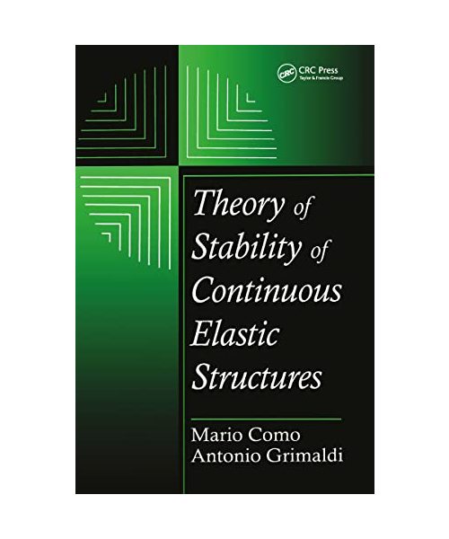 Theory of Stability of Continuous Elastic Structures - Mario Como