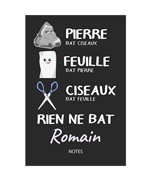 Rien ne bat Romain - Notes: Noms Personnalisé Carnet de notes / Journal pour les garçons et les hommes. Kawaii Pierre Feuille Ciseaux jeu de mots. ... cadeau de noël, cadeau anniversaire hommes. - Publishing, PierreFeuilleCiseaux