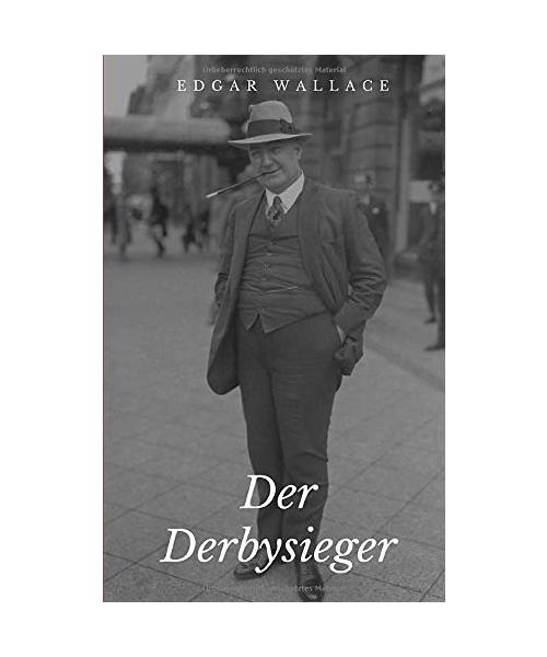 Der Derbysieger - Wallace, Edgar