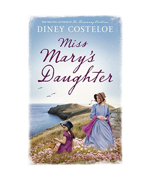 Miss Mary's Daughter - Diney Costeloe