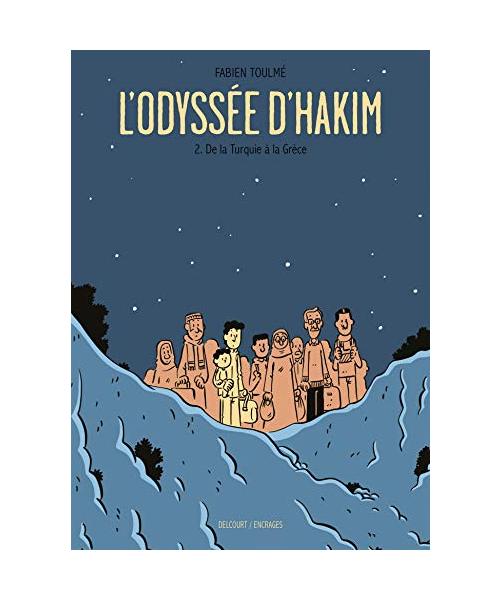 L'Odyssée d'Hakim T02: De la Turquie à la Grèce - Toulmé, Fabien