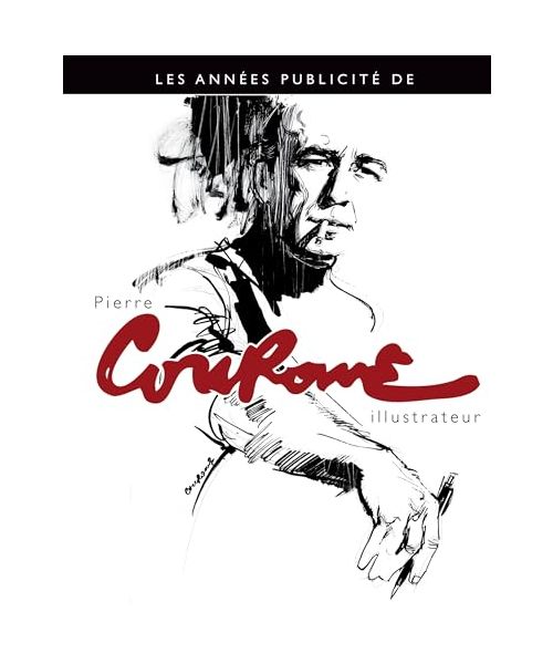 Les années publicité de Pierre Couronne - Thierry Roure, Pierre Couronne, Benoit Marchon, Gérard Mathieu