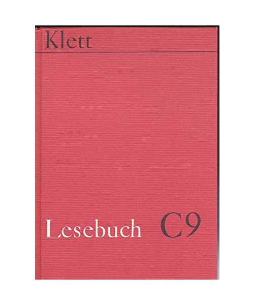 Lesebuch C9 (9. Schuljahr). - Ehni, Jörg, Ammon, Emil, Helmers, Hermann und Schemme, Wolfgang; Ehni, Jörg, Ammon, Emil, Helmers, Hermann und Schemme, Wolfgang; Ehni, Jörg, Ammon, Emil, Helmers, Hermann und Schemme, Wolfgang