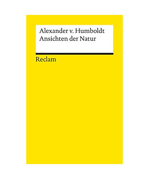 Ansichten der Natur - Alexander von Humboldt