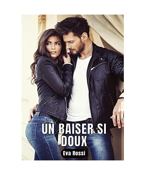 Un baiser si doux - Eva Rossi