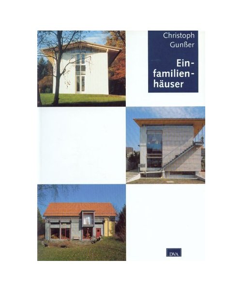 Einfamilienhäuser - Christoph Gunßer