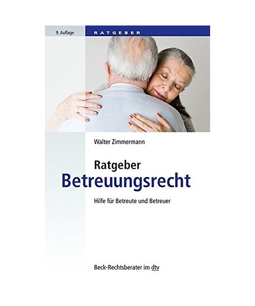 Ratgeber Betreuungsrecht - Zimmermann, Walter