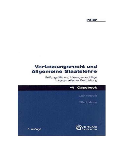 Verfassungsrecht und Allgemeine Staatslehre - Klaus Poier