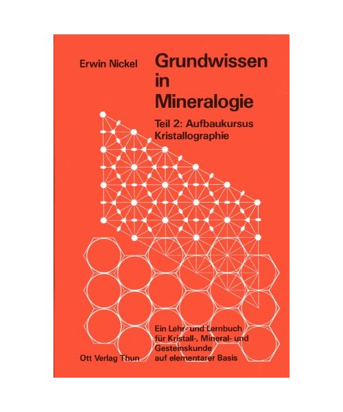 Nickel, Erwin: Grundwissen in Mineralogie. - Erwin Nickel