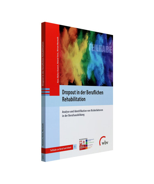 Dropout in der Beruflichen Rehabilitation - Hans-Walter Kranert, Roland Stein, Miriam Warmuth
