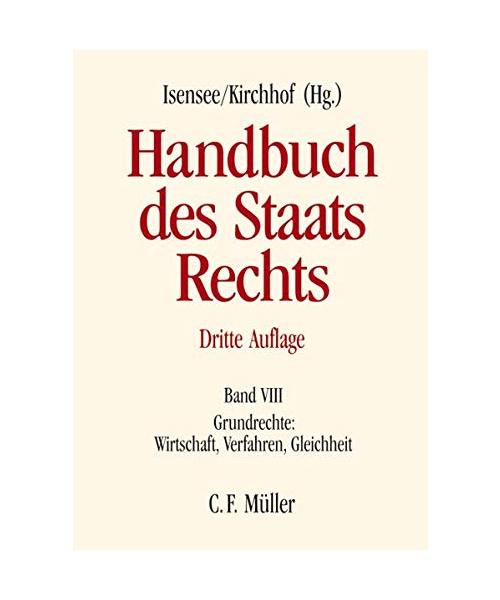 Grundrechte: Wirtschaft, Verfahren, Gleichheit - Rüdiger Breuer, Paul Kirchhof, Franz-Ludwig Knemeyer, Walter Leisner, Markus Möstl, Sebastian Müller-Franken