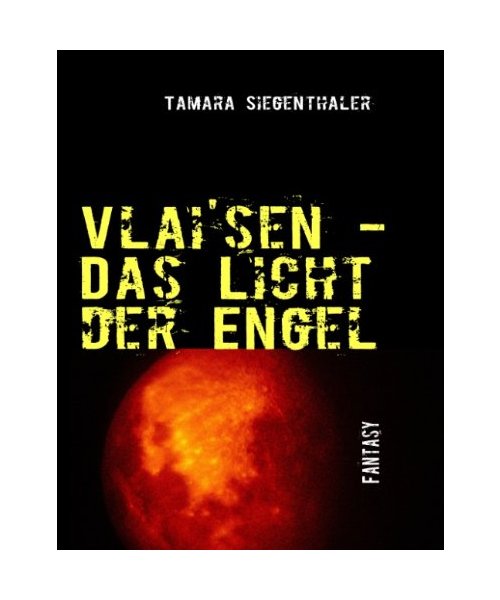 Vlai'sen - Das Licht der Engel - Tamara Siegenthaler
