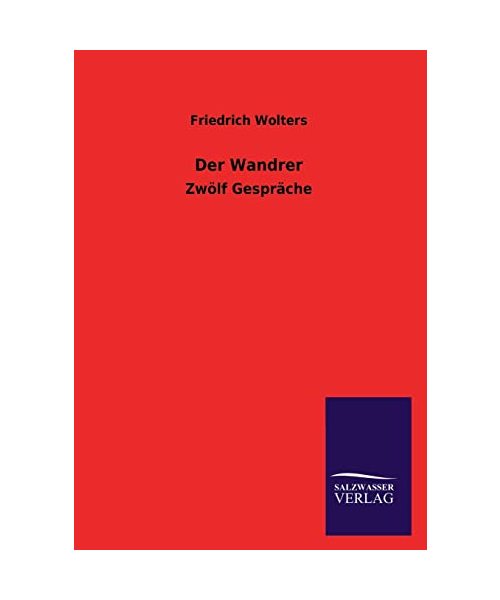 Der Wandrer - Friedrich Wolters