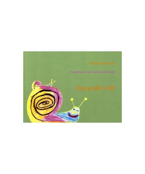 Das große Zelt - Peter Herrmann, Franziska Herrmann