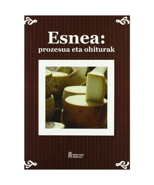 Esnea : prozesua eta ohiturak