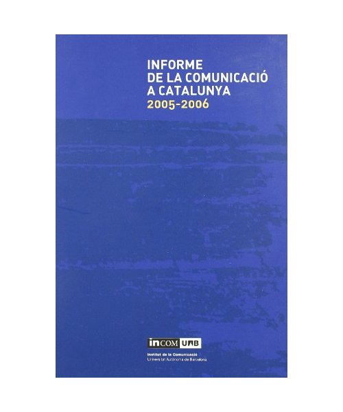 Informe de la comunicació a Catalunya, 2005-2006