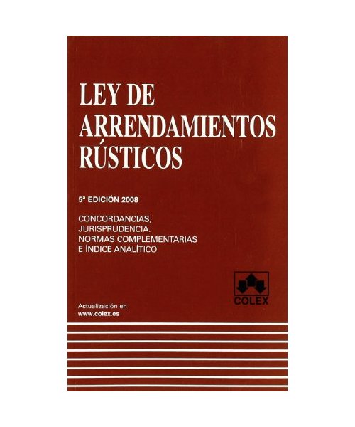 Ley de arrendamientos rústicos - José Luis Gil Ibáñez