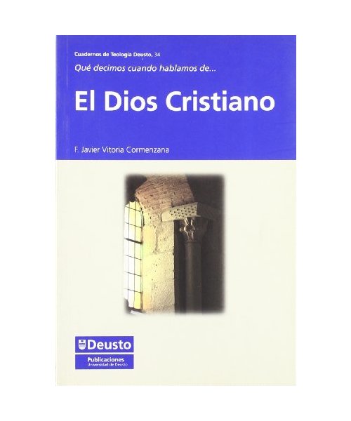 El dios cristiano - Francisco Javier Vitoria Cormenzana