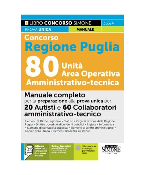 Concorso Regione Puglia 80 Unità Area Operativa Amministrativo-tecnica - Manuale completo per la preparazione alla prova unica per 20 Autisti e 60 Collaboratori Amministrativo-tecnici - AA.VV.