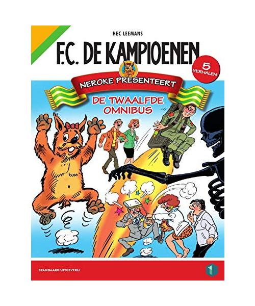 Neroke presenteert: de twaalfde omnibus (FC De Kampioenen omnibus, 12) - Leemans, Hec