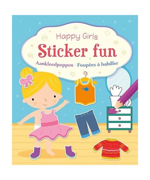 Happy Girls Sticker Fun - Aankleedpoppen / Happy Girls Sticker Fun - Poupées à habiller: Poupées à habiller. Avec des autocollants repositionnables - ZNU