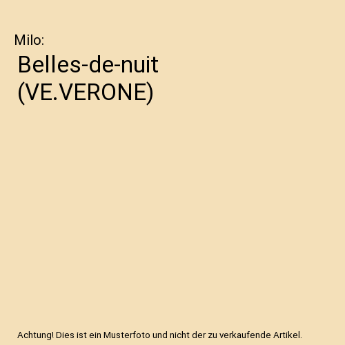 Belles-de-nuit (VE.VERONE), Milo - Bild 1 von 1
