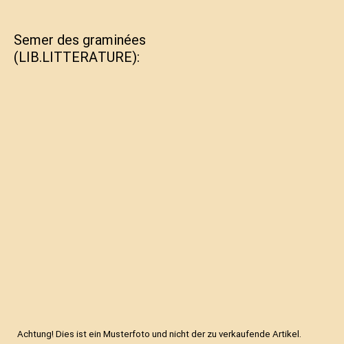 Semer des graminées (LIB.LITTERATURE), Longevial, Nathalie - Imagen 1 de 1
