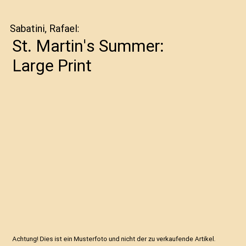 St. Martin's Summer: Large Print, Sabatini, Rafael - Picture 1 of 1