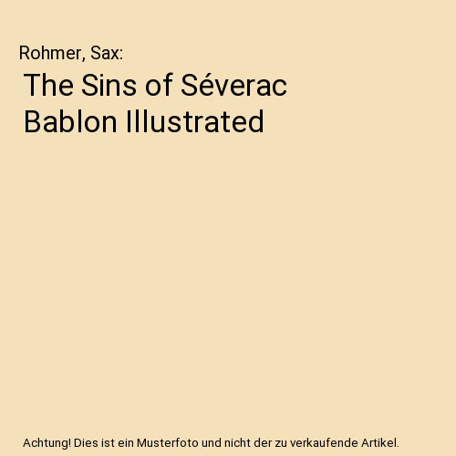 The Sins of Séverac Bablon Illustrated, Rohmer, Sax - Bild 1 von 1