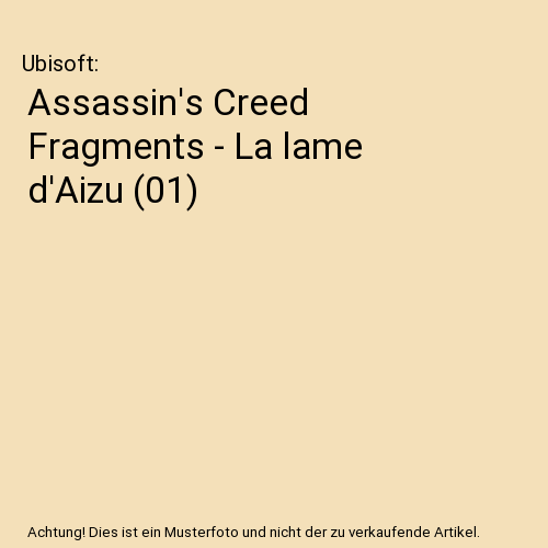 Assassin's Creed Fragments - La lame d'Aizu (01), Ubisoft - Afbeelding 1 van 1