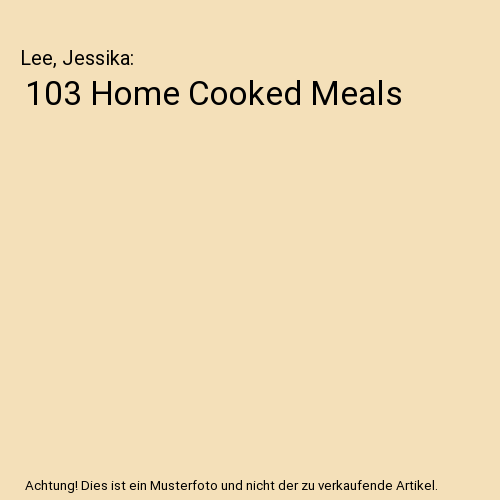 103 Home Cooked Meals, Lee, Jessika - Afbeelding 1 van 1