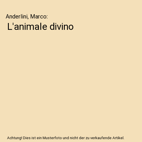 L'animale divino, Anderlini, Marco - Afbeelding 1 van 1